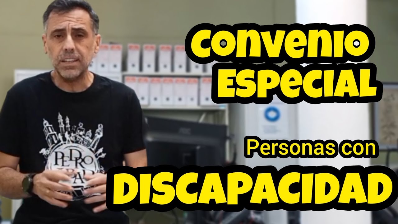 Convenio de discapacitados en España: qué incluye y cómo te afecta