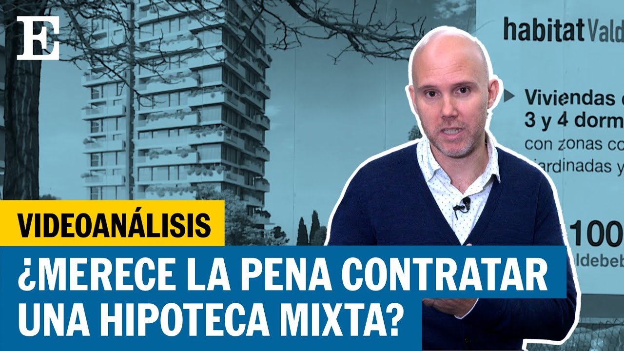 Mejores hipotecas mixtas en España: guía para elegir la más barata y flexible