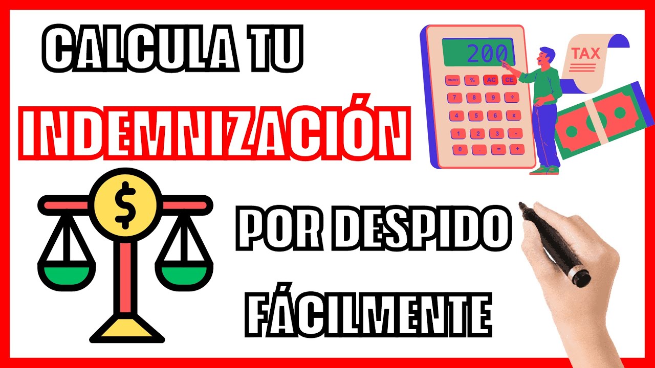 Cálculo de despido improcedente en España: indemnización, fórmula y plazos