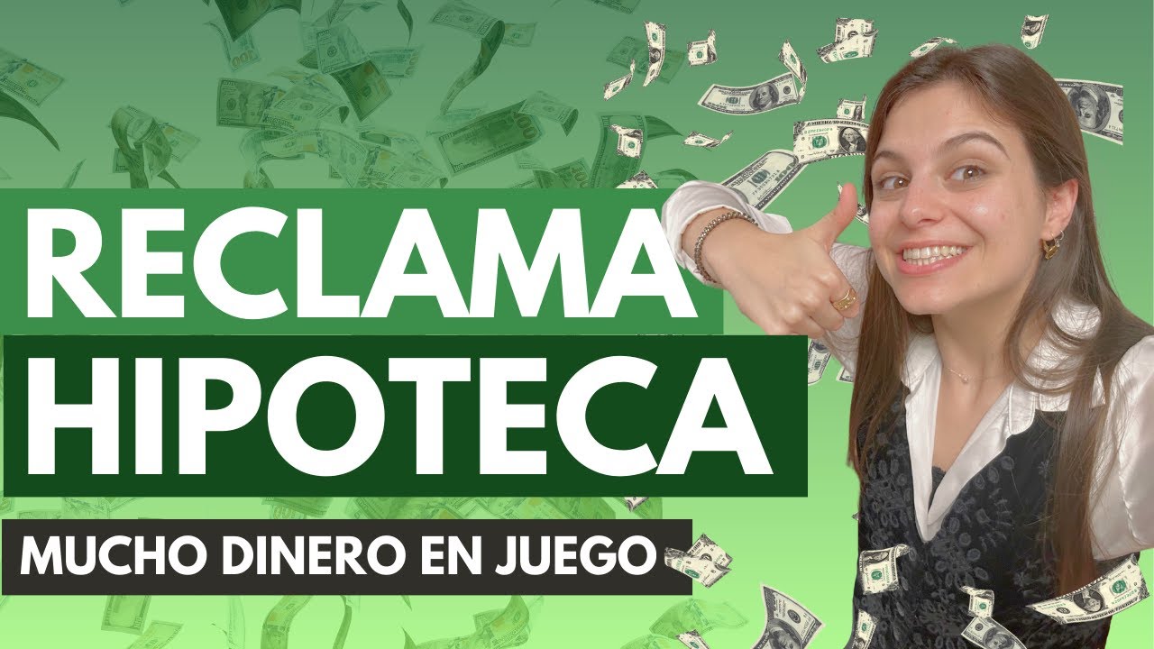 Reclamación de hipotecas en España: cómo reclamar gastos, cláusulas abusivas y qué puedes recuperar
