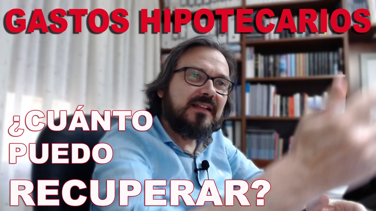 Gastos hipotecarios que se pueden reclamar en España: cuáles son y cómo reclamarlos