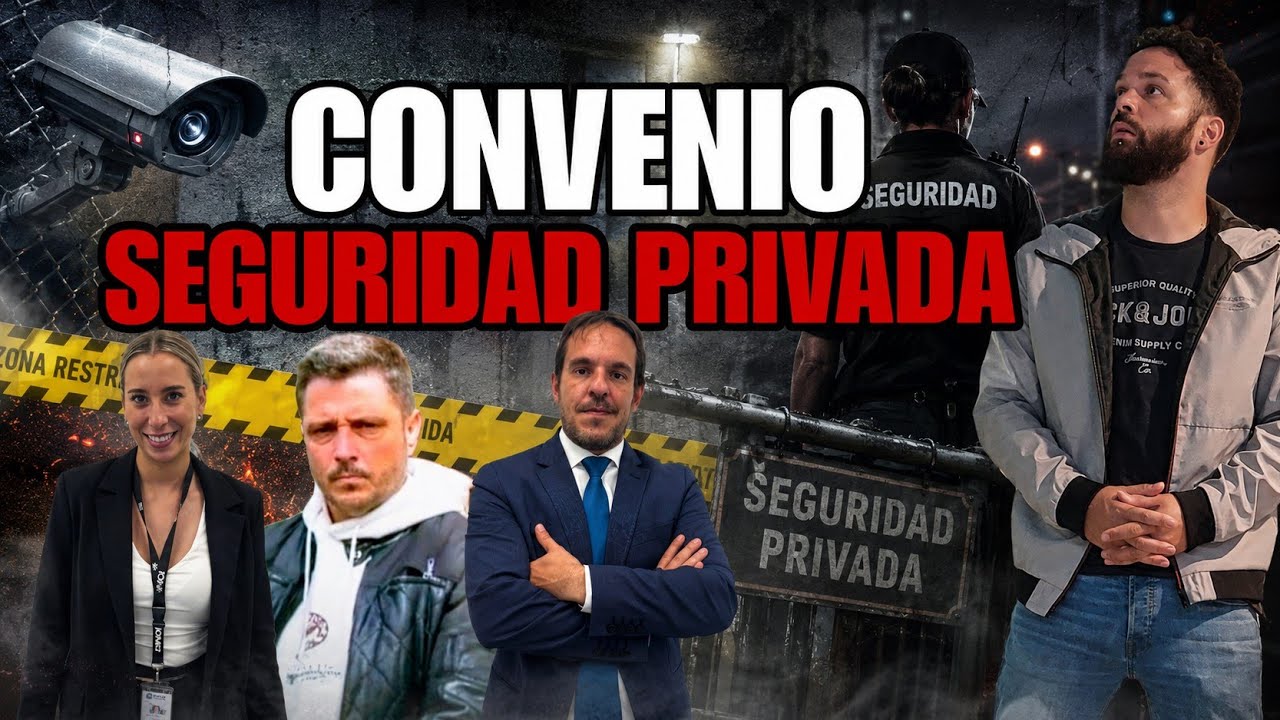 Convenio de empresas de seguridad en España: salario, jornada y categorías