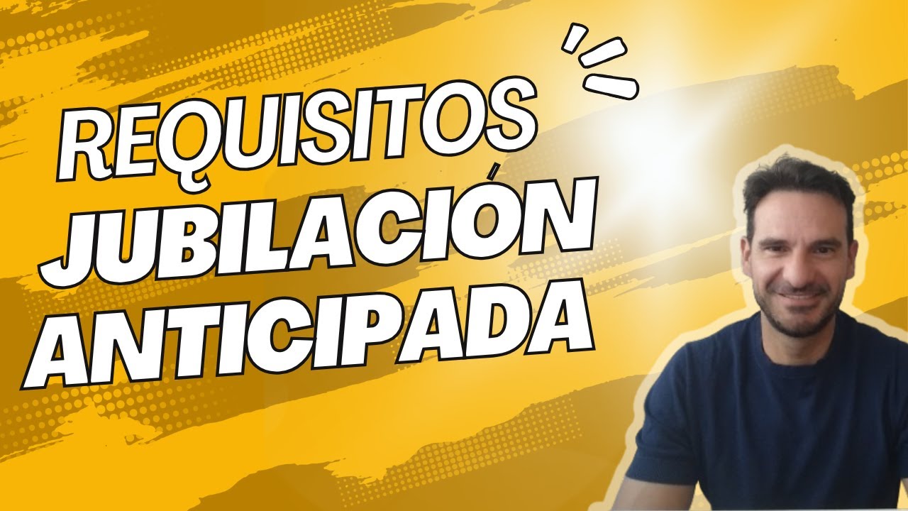 Jubilación anticipada voluntaria en España: requisitos, edad y cuantía