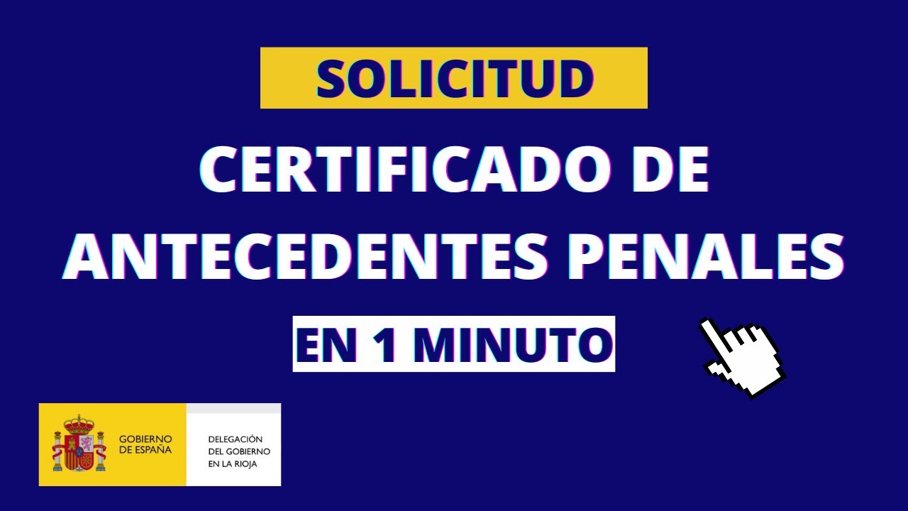 Antecedentes penales españoles en España: qué son, cómo solicitarlos y cancelarlos