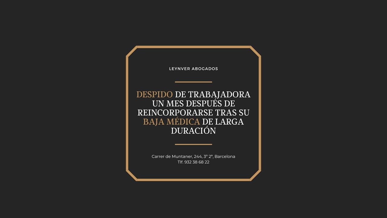 Baja de larga duración y despido en España: cuándo puede extinguirse el contrato y qué derechos tienes