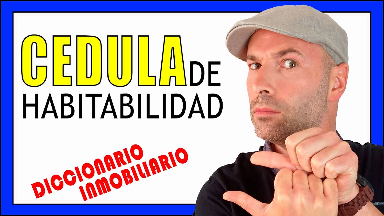 Cédula de habitabilidad: dónde se solicita en España y qué necesitas para tramitarla