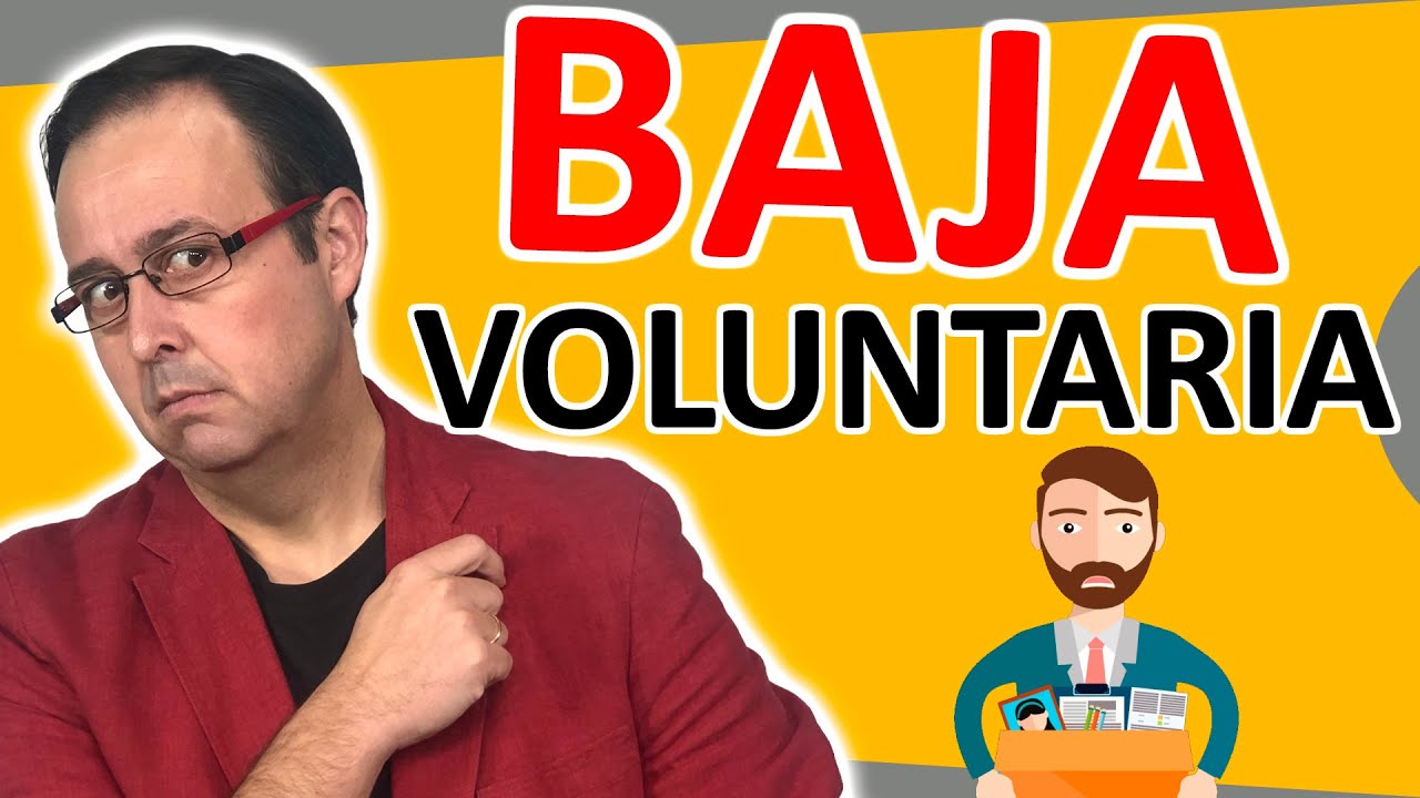 Baja voluntaria en España: cómo dejar tu trabajo, preaviso y qué derechos pierdes