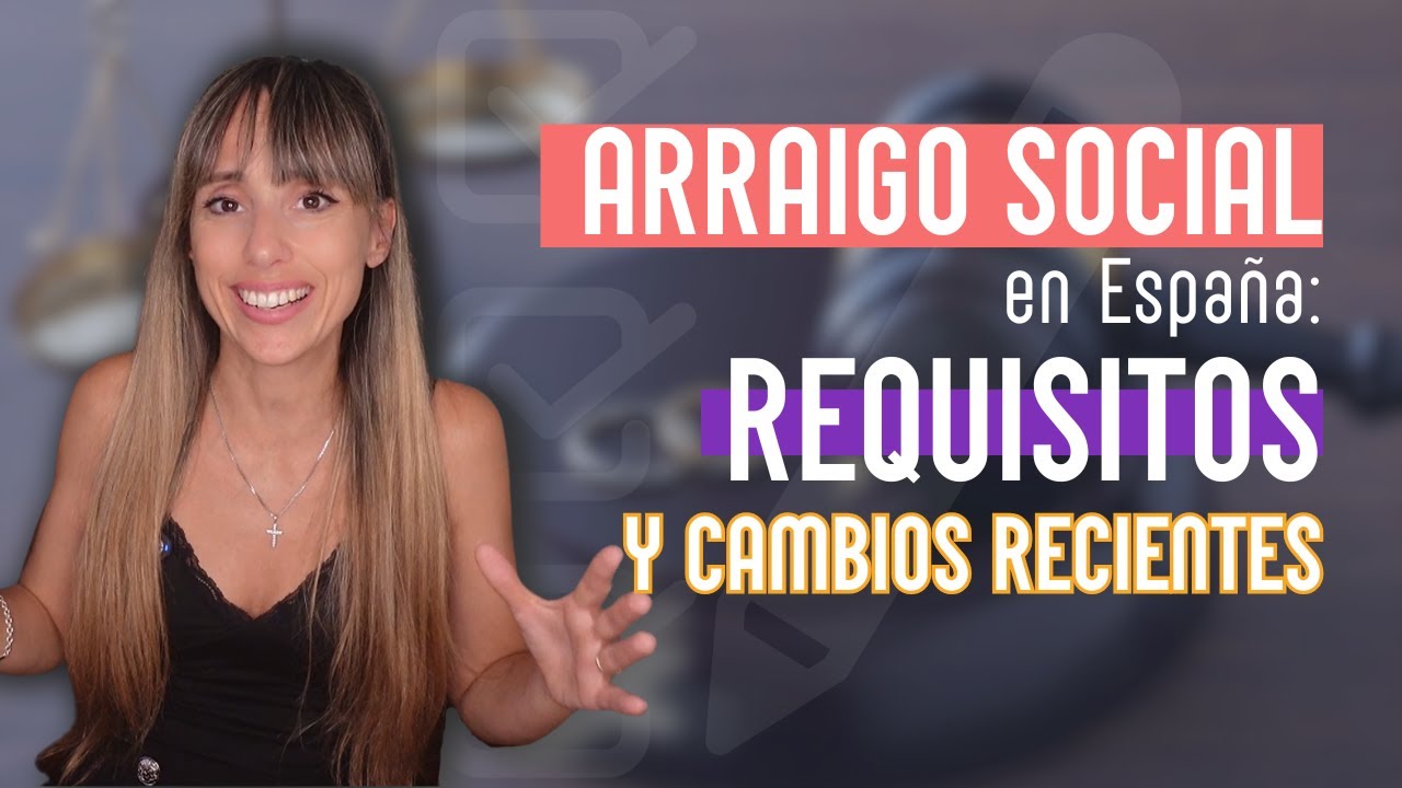 Solicitar arraigo social en España: requisitos, documentos y cómo presentar la solicitud