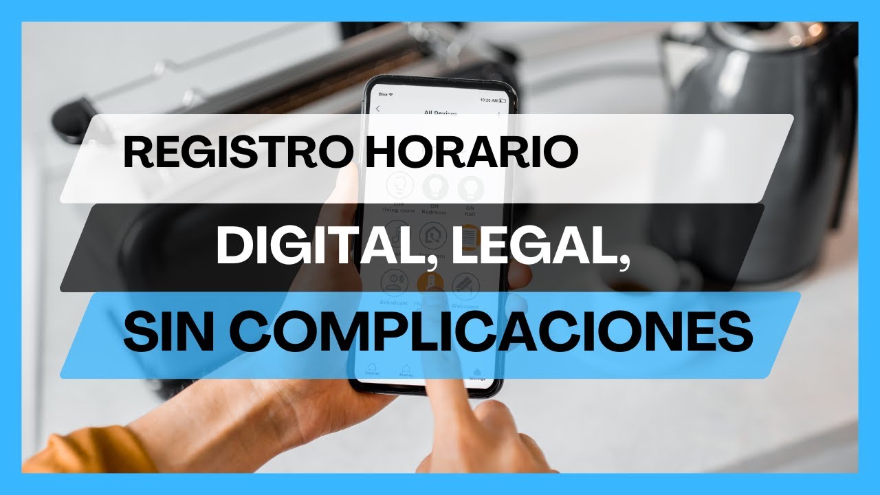 Registro horario digital en España: qué es, obligación y cómo implantarlo