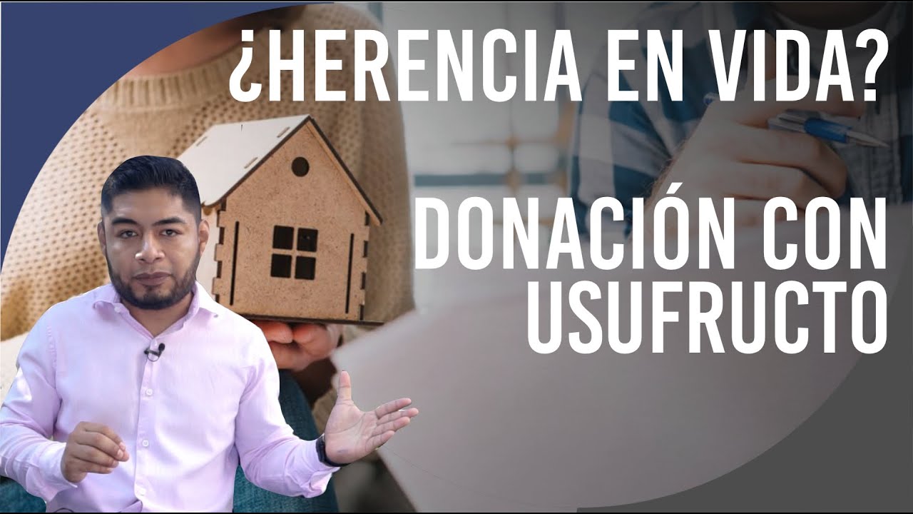 ¿Se puede donar el usufructo de una vivienda en España? Requisitos, pasos y efectos fiscales