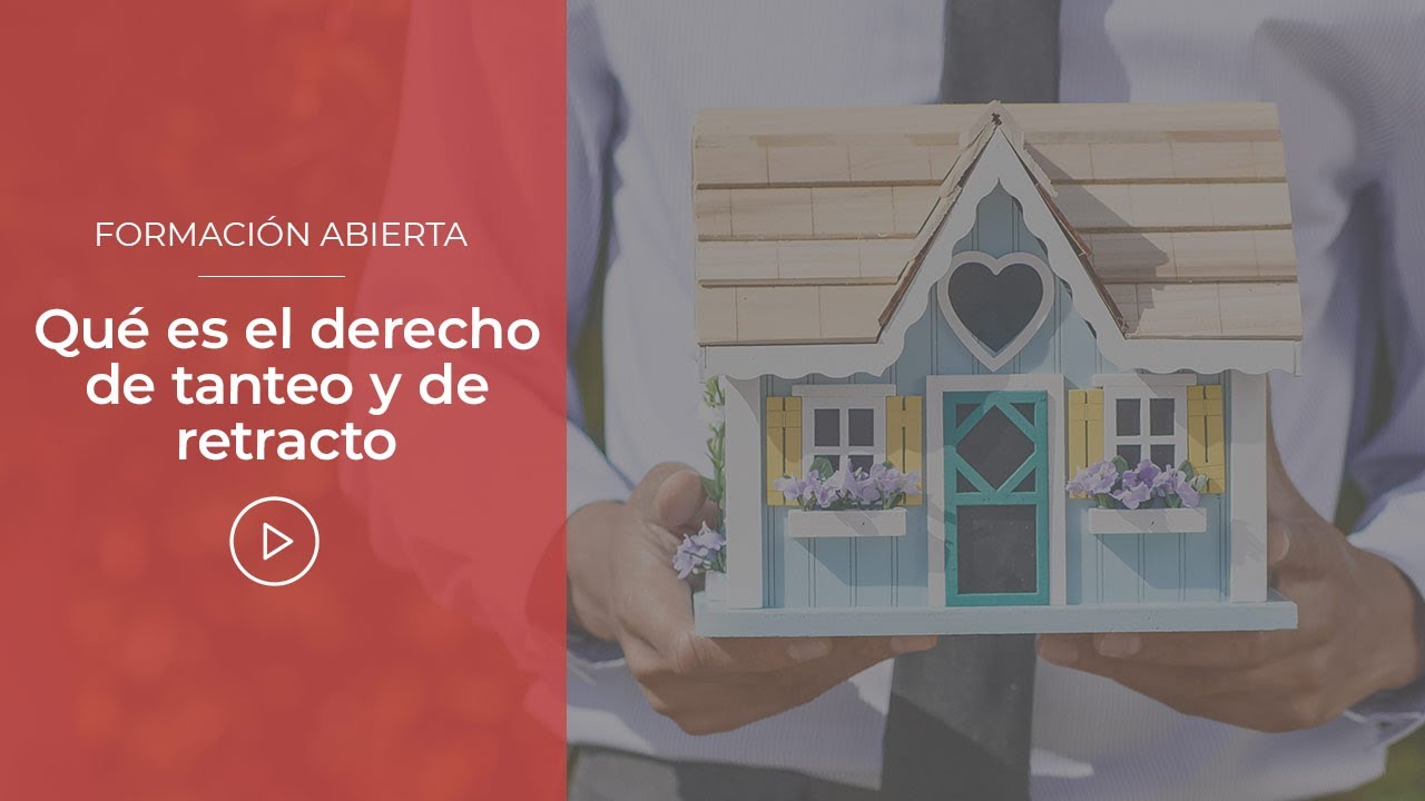 Tanteo y retracto en España: significado, cómo funciona y cuándo se aplica