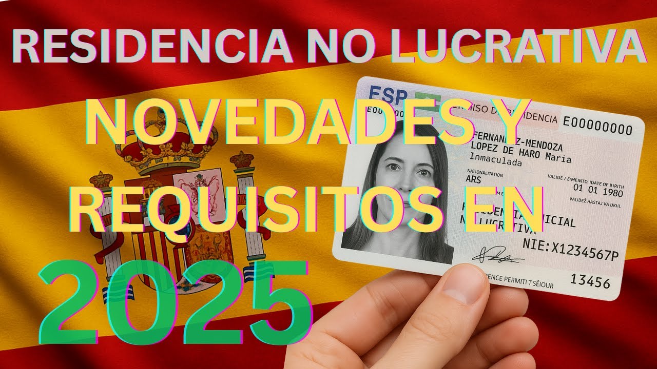 Permiso de residencia no lucrativo en España: requisitos, documentación y cómo solicitarlo