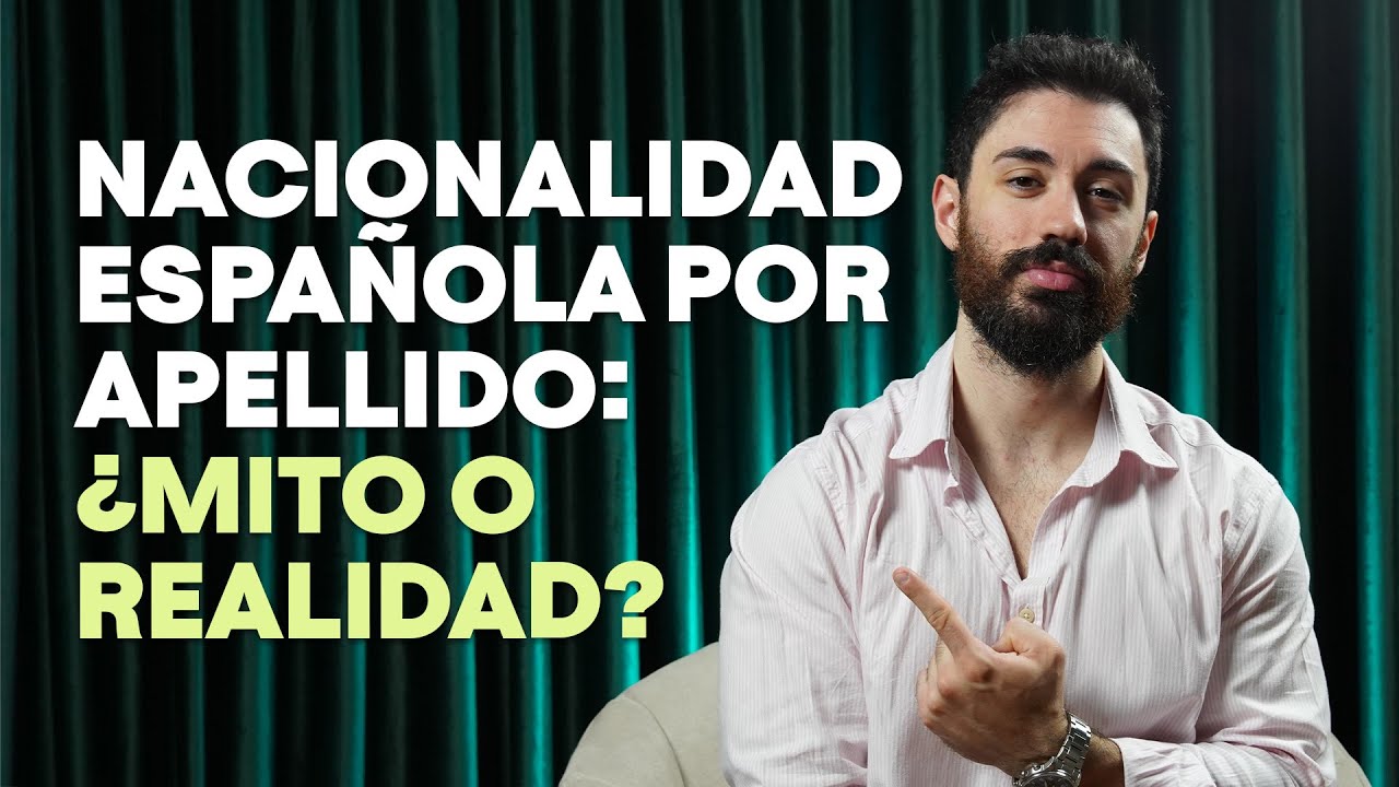 Nacionalidad española por apellido en España: qué apellidos pueden ayudarte