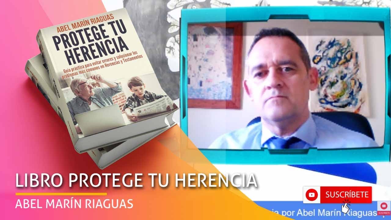 Protege tu herencia en España: cómo blindarla y evitar problemas familiares y fiscales