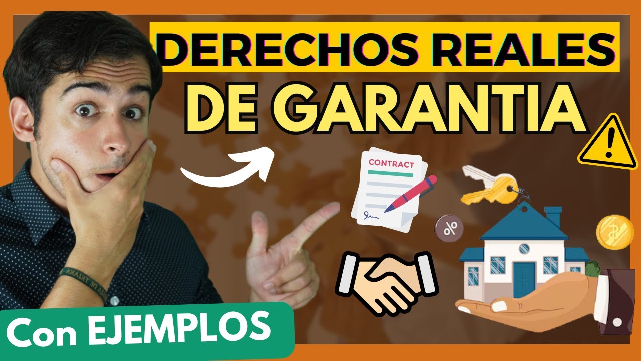 Derechos reales de garantía en España: qué son, cuáles existen y cómo protegen una deuda