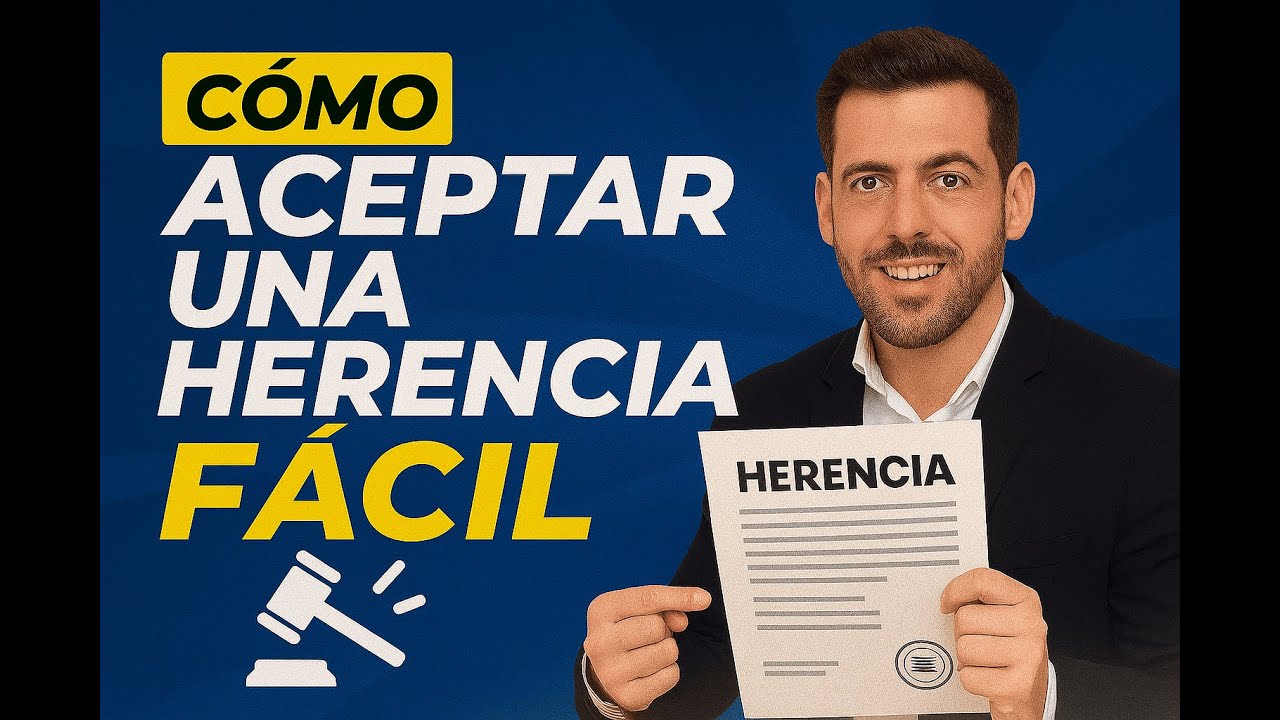 Aceptación de herencia en España: qué es, cómo hacerla y plazos