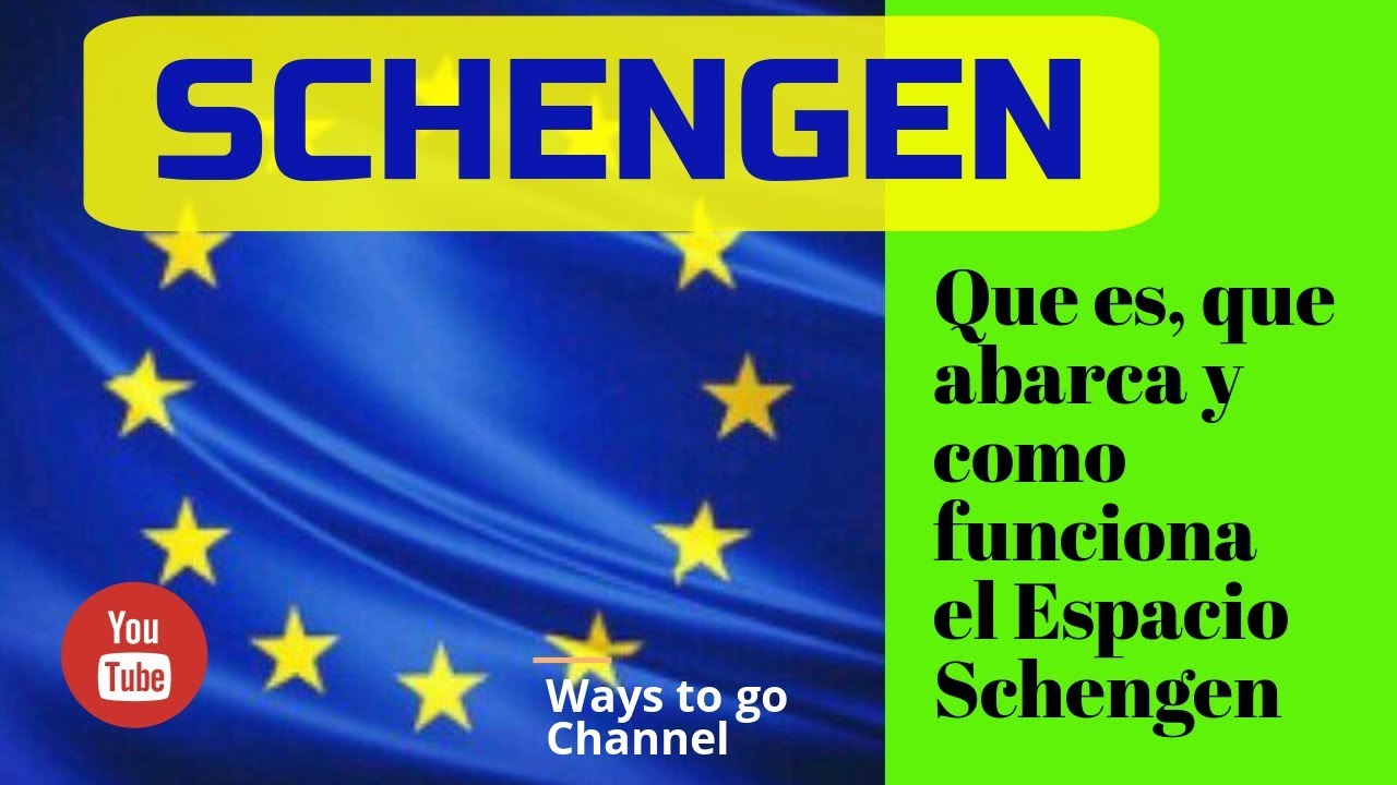 Schengen: qué es y cómo funciona en España