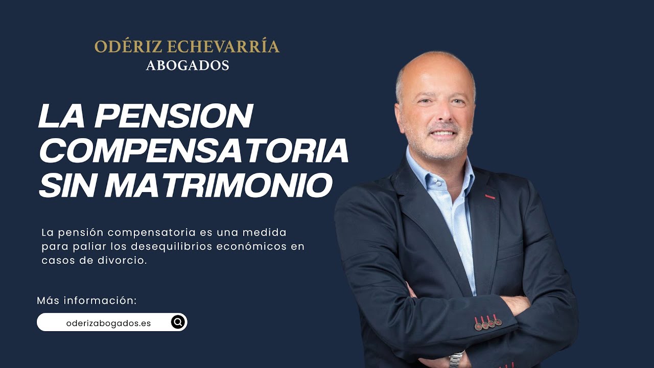 Pensión compensatoria sin estar casados en España: cuándo se puede pedir y qué dice la ley
