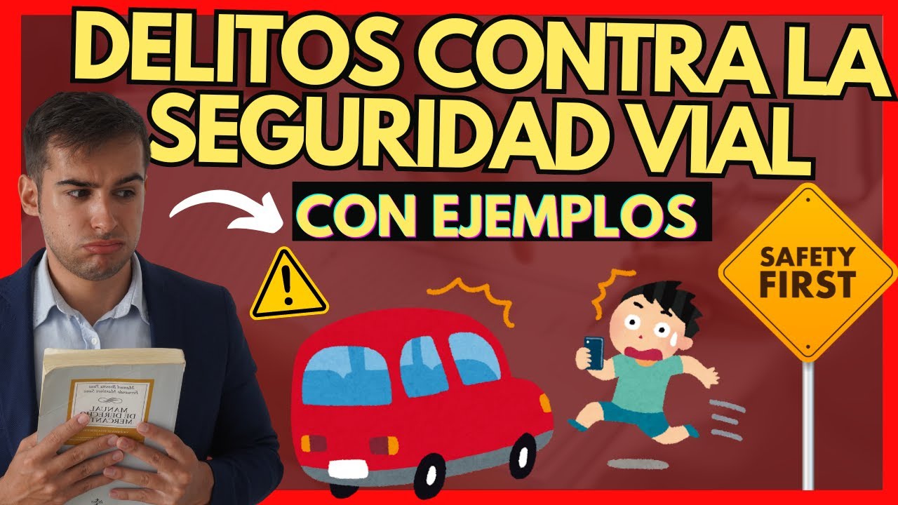 Delito contra la seguridad vial: penas y consecuencias en España