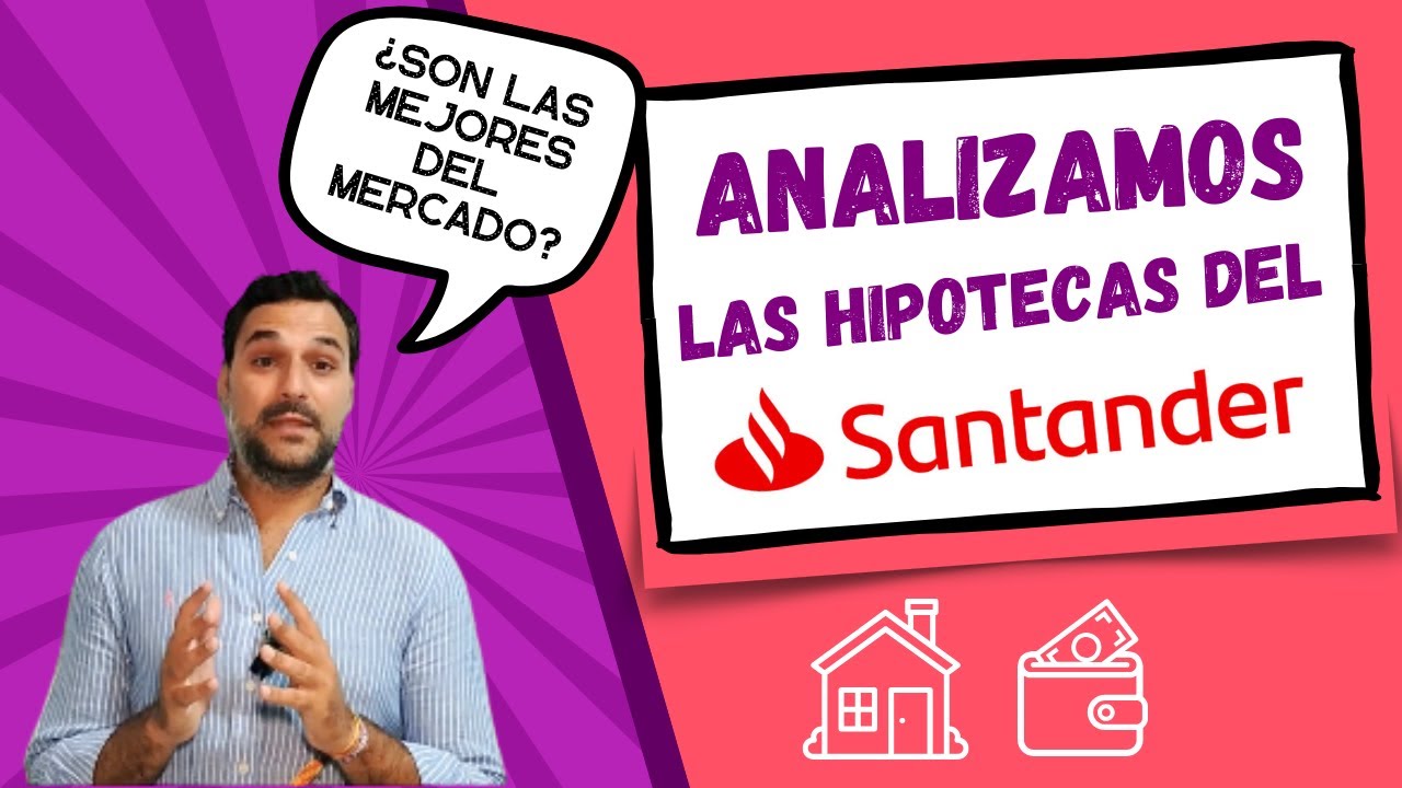 Bonificaciones de la hipoteca Santander en España: requisitos, descuentos y cómo conseguirlas