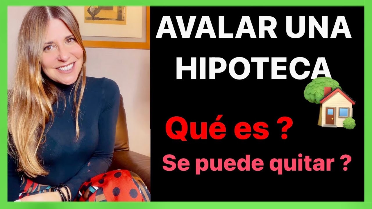 Gastos para quitar un aval de la hipoteca en España: cuánto cuestan y quién los paga