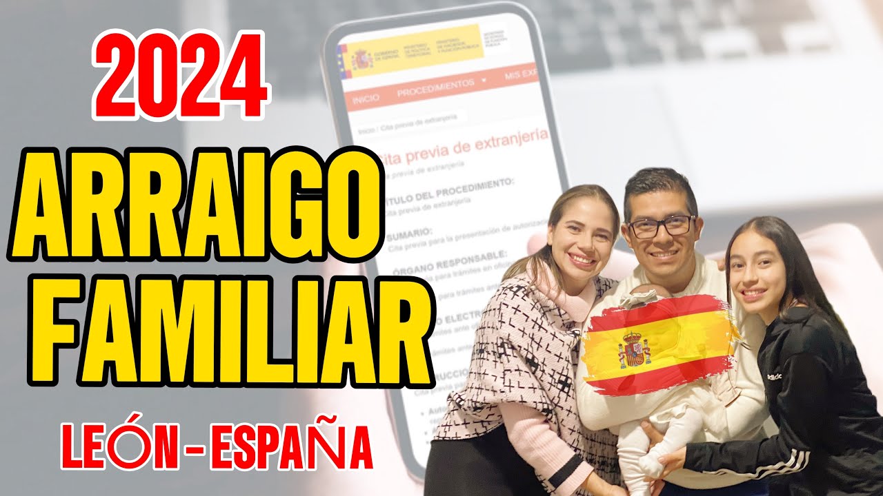 Cita para arraigo familiar en España: cómo pedirla y qué llevar