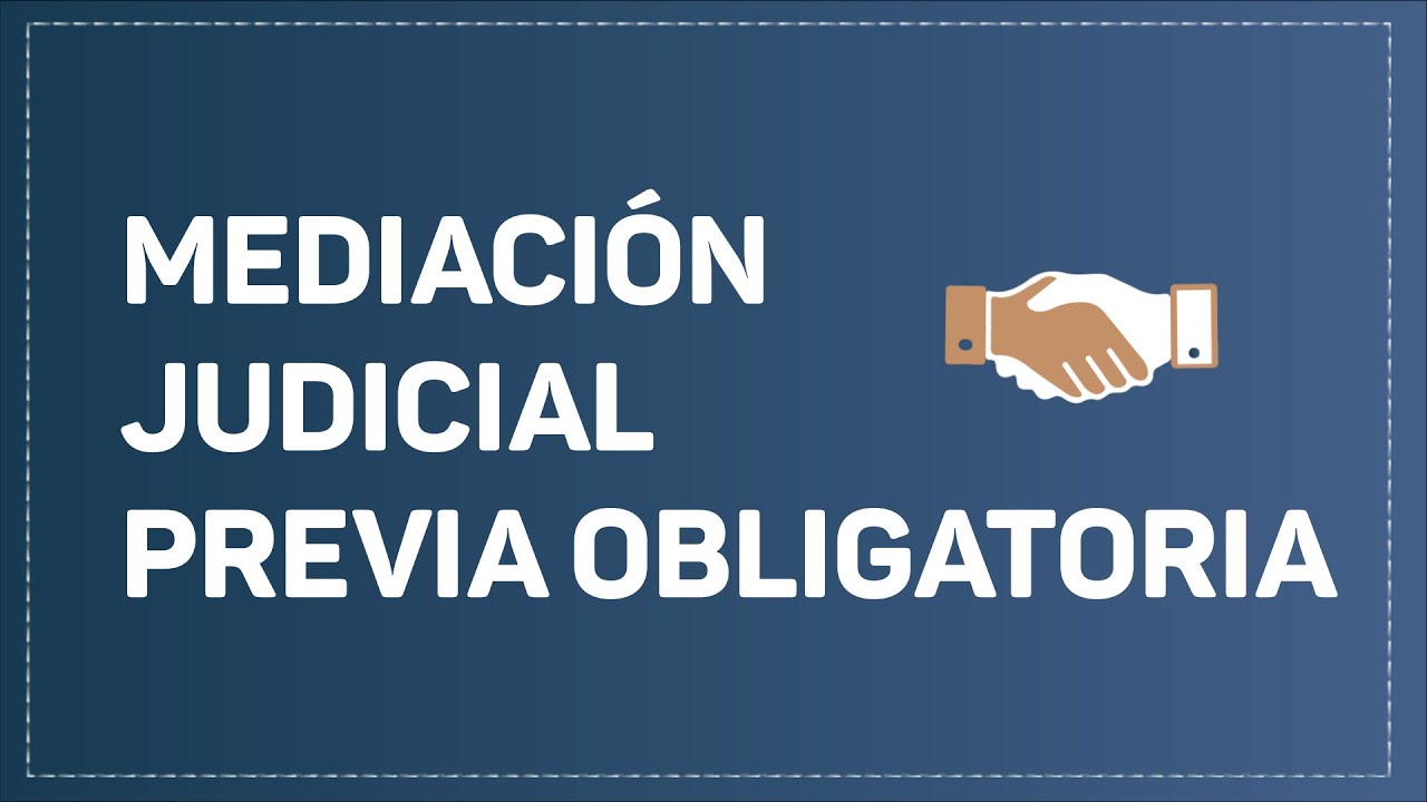 Mediación previa obligatoria en España: qué es, cuándo se exige y cómo afecta a tus derechos
