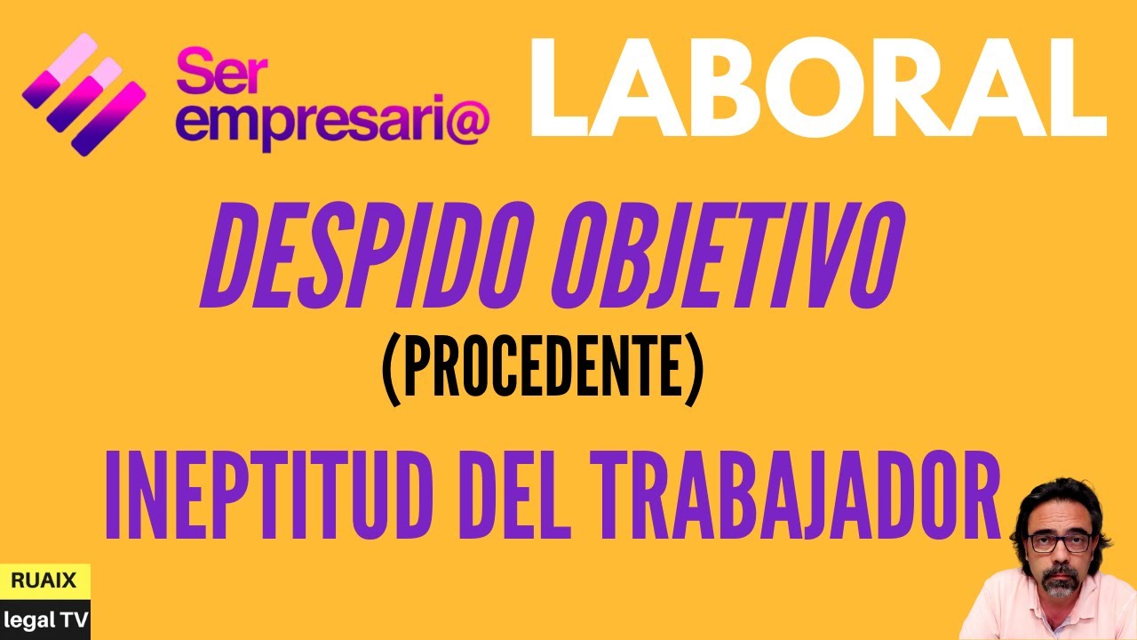 Ineptitud del trabajador en España: cuándo puede justificar un despido objetivo y qué indemnización corresponde