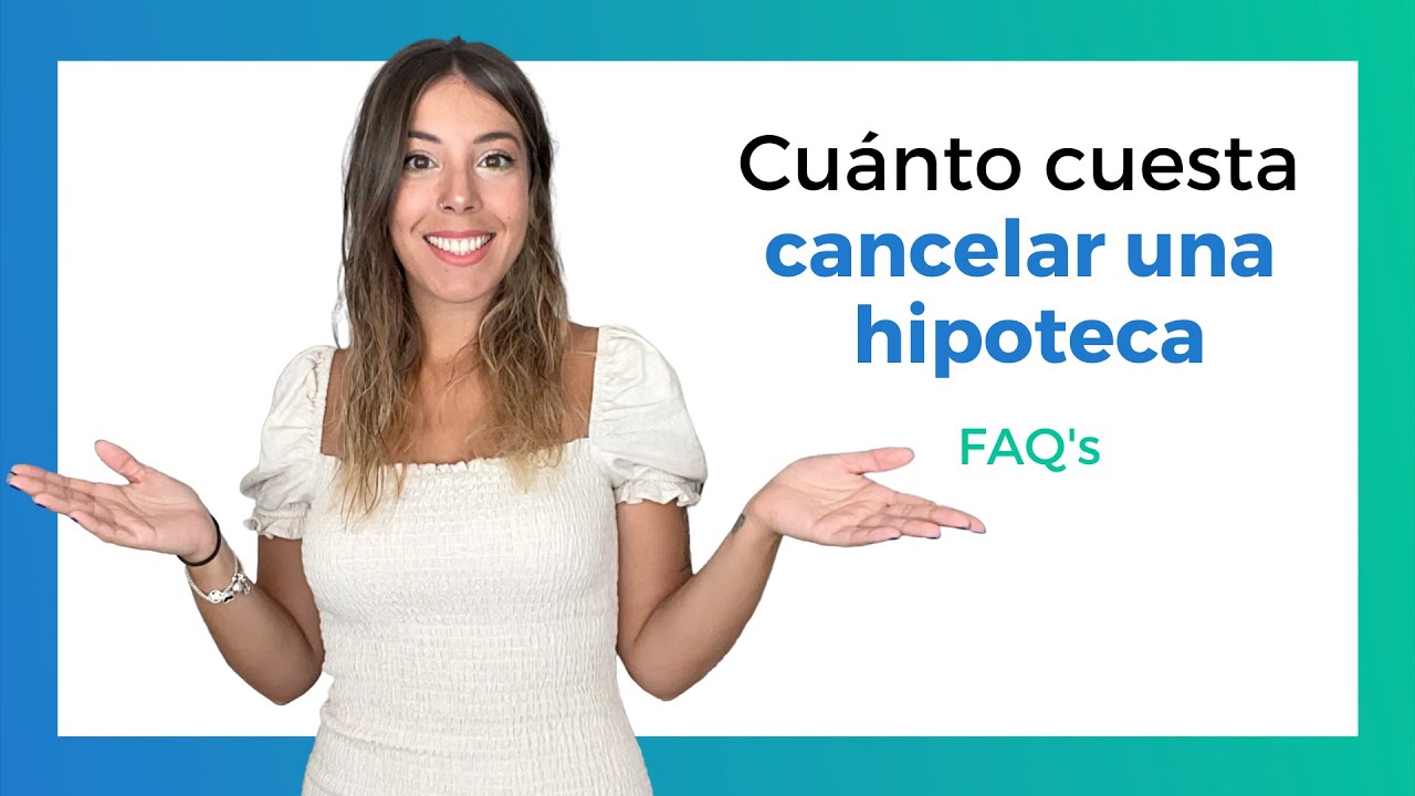 ¿Son deducibles los gastos de cancelación de hipoteca en España?