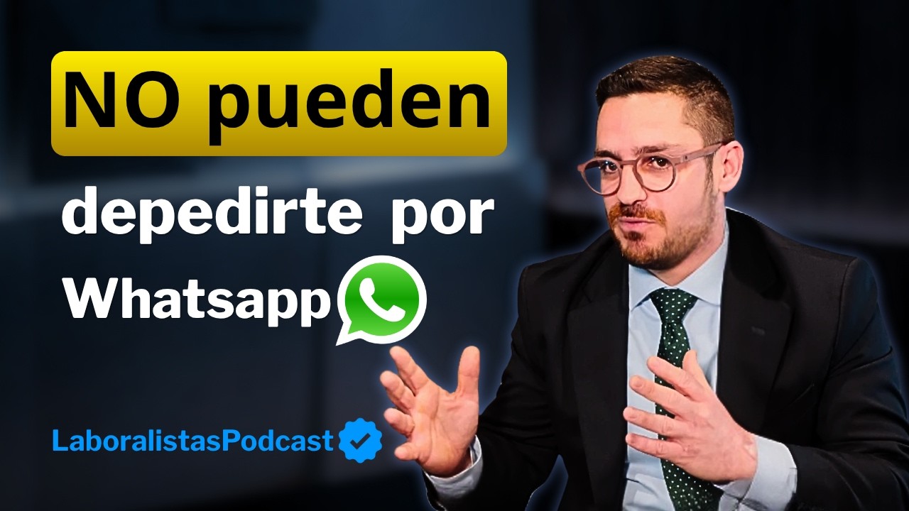 Despido por WhatsApp en España: ¿es legal, qué validez tiene y qué hacer si te despiden así?