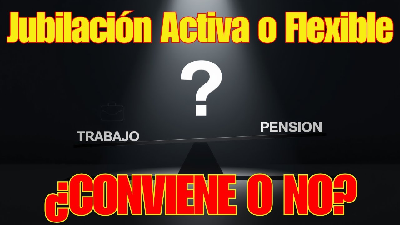 Jubilación activa y flexible en España: cómo compatibilizar pensión y trabajo