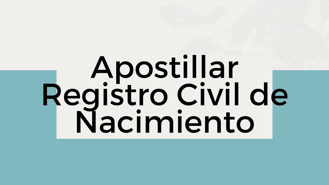 Certificado literal de nacimiento apostillado en España: cómo solicitarlo, cuándo lo necesitas y dónde tramitarlo