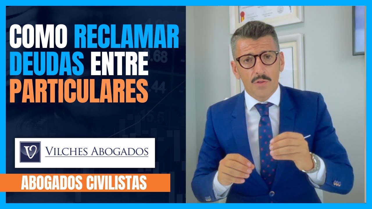 Reclamación de deuda entre particulares en España: cómo cobrar lo que te deben