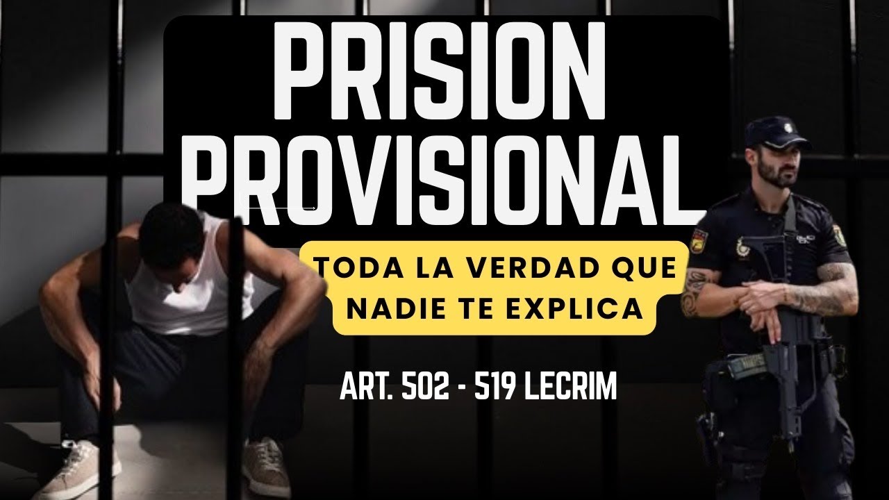 Prisión provisional comunicada y sin fianza: qué significa en España
