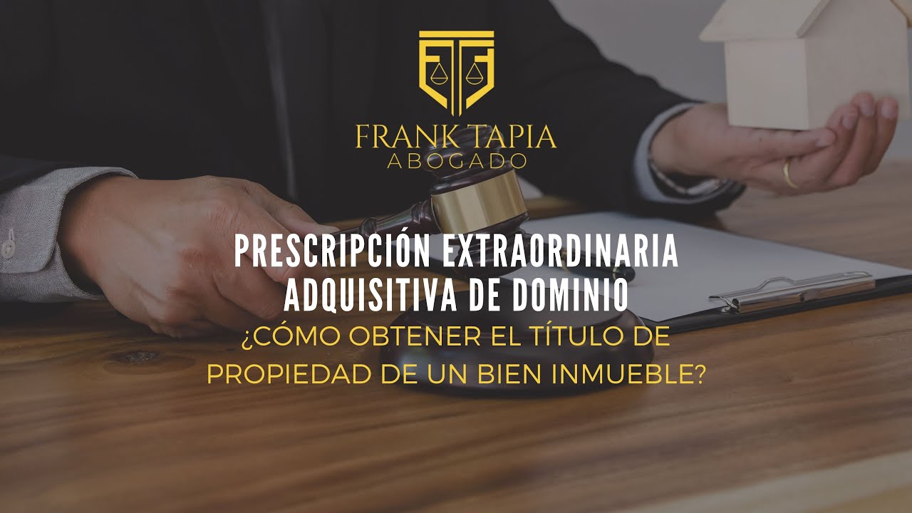 Adquisición por prescripción en España: qué es, requisitos y plazos
