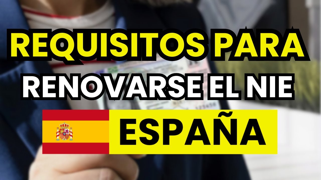 Papeles para renovar el NIE en España: requisitos, formulario y cita previa