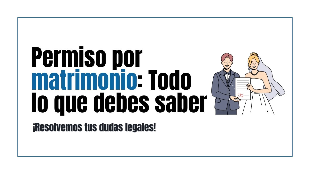 Por casamiento, ¿cuántos días corresponden en España?