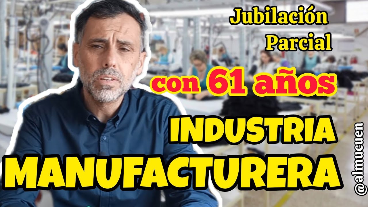 Contrato relevo en la industria manufacturera en España: requisitos, cómo funciona y ventajas