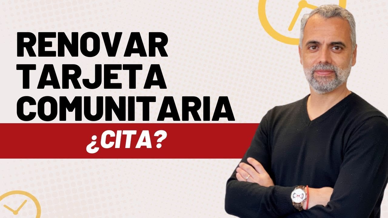 Cita previa para renovar la tarjeta comunitaria en España: cómo pedirla paso a paso